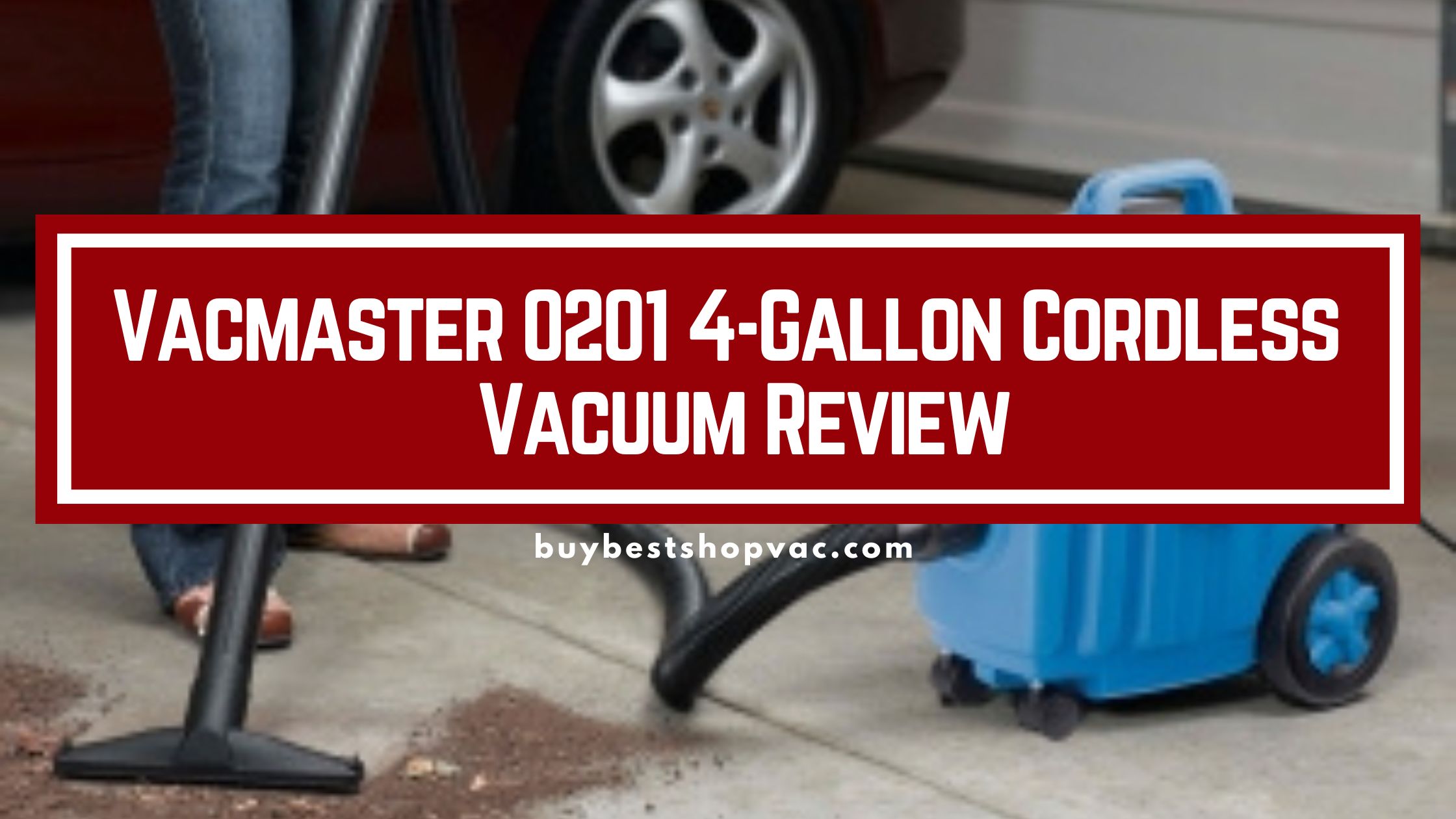 Vacmaster DVTB201 0201 4-Gallon Cordless Wet/Dry Shop Vacuum Review