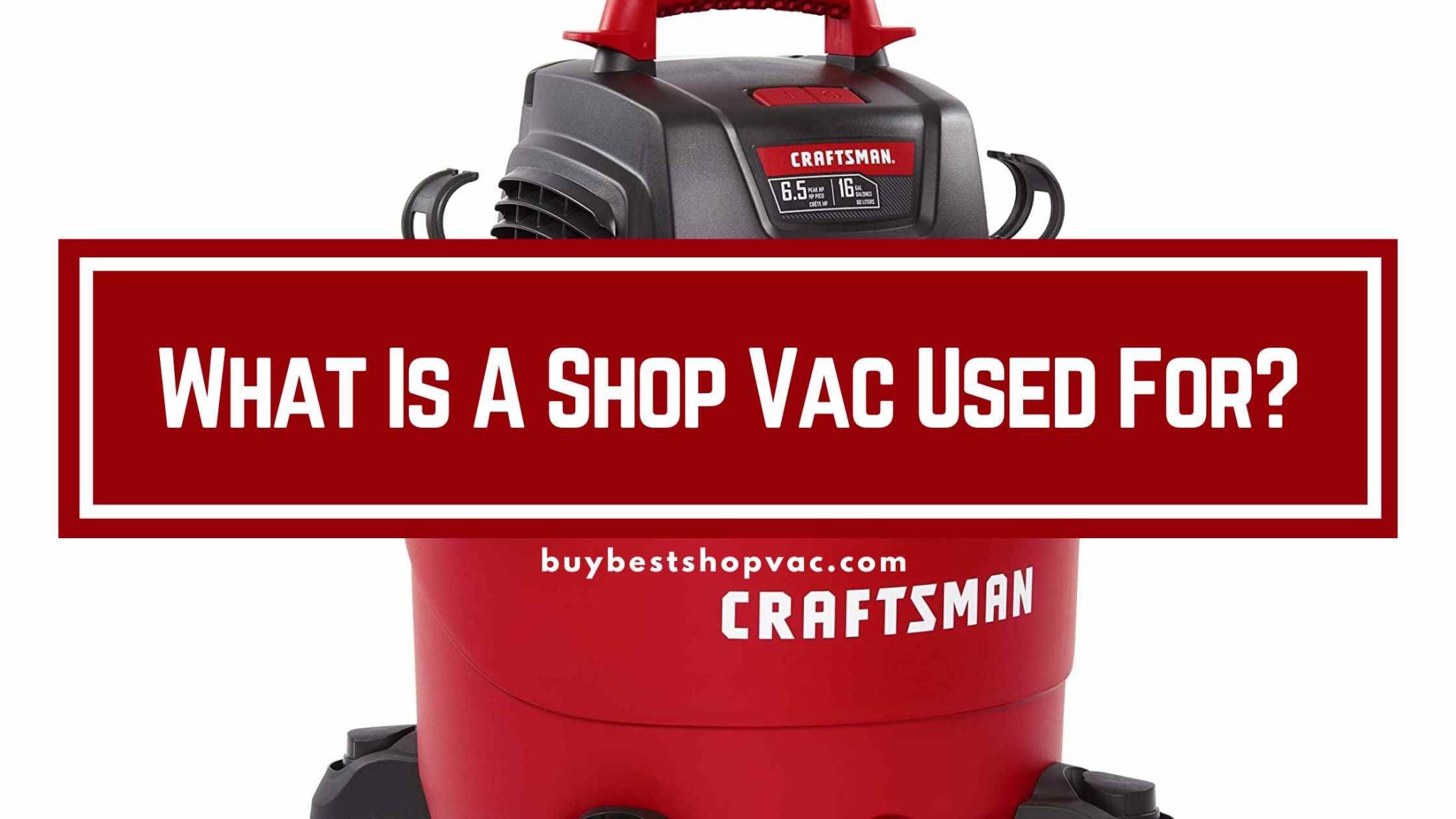 what-is-a-shop-vac-used-for-top-8-uses-buy-best-shop-vac